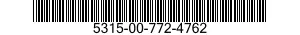 5315-00-772-4762  5315007724762 007724762