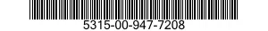 5315-00-947-7208  5315009477208 009477208