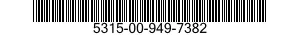 5315-00-949-7382  5315009497382 009497382