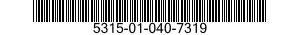5315-01-040-7319  5315010407319 010407319