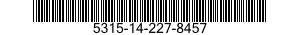 5315-14-227-8457  5315142278457 142278457