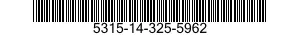 5315-14-325-5962  5315143255962 143255962