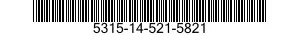 5315-14-521-5821 PIN,STRAIGHT,HEADLESS 5315145215821 145215821