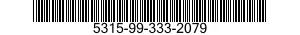 5315-99-333-2079  5315993332079 993332079