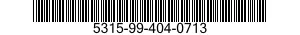5315-99-404-0713  5315994040713 994040713