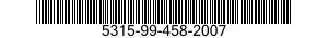 5315-99-458-2007 PIN,STRAIGHT,HEADLESS 5315994582007 994582007
