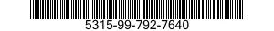 5315-99-792-7640  5315997927640 997927640