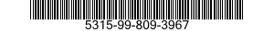 5315-99-809-3967  5315998093967 998093967