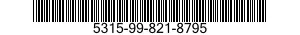 5315-99-821-8795 PIN,CYLINDER PIVOT 5315998218795 998218795