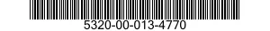 5320-00-013-4770  5320000134770 000134770