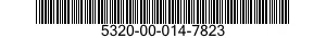 5320-00-014-7823  5320000147823 000147823