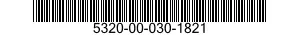 5320-00-030-1821  5320000301821 000301821