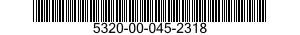 5320-00-045-2318  5320000452318 000452318