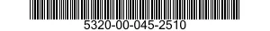 5320-00-045-2510  5320000452510 000452510