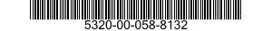 5320-00-058-8132  5320000588132 000588132
