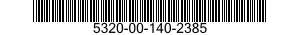 5320-00-140-2385  5320001402385 001402385