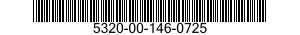 5320-00-146-0725  5320001460725 001460725