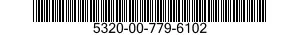 5320-00-779-6102  5320007796102 007796102