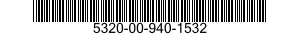 5320-00-940-1532  5320009401532 009401532