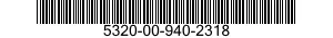 5320-00-940-2318  5320009402318 009402318