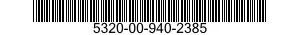 5320-00-940-2385  5320009402385 009402385