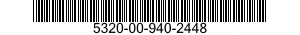 5320-00-940-2448  5320009402448 009402448