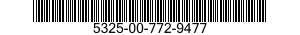 5325-00-772-9477  5325007729477 007729477
