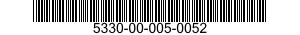 5330-00-005-0052  5330000050052 000050052