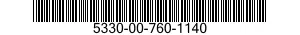 5330-00-760-1140  5330007601140 007601140