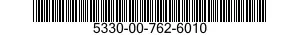 5330-00-762-6010  5330007626010 007626010