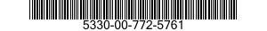 5330-00-772-5761  5330007725761 007725761
