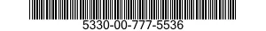 5330-00-777-5536  5330007775536 007775536