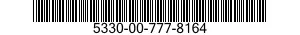 5330-00-777-8164  5330007778164 007778164