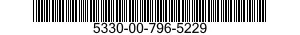 5330-00-796-5229  5330007965229 007965229