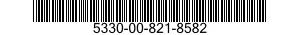 5330-00-821-8582  5330008218582 008218582