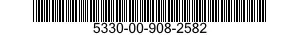 5330-00-908-2582  5330009082582 009082582