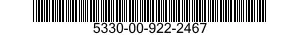 5330-00-922-2467  5330009222467 009222467