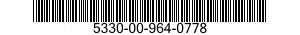 5330-00-964-0778  5330009640778 009640778