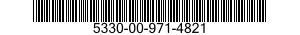 5330-00-971-4821  5330009714821 009714821