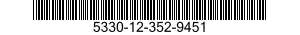 5330-12-352-9451 GASKET 5330123529451 123529451