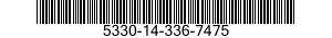 5330-14-336-7475  5330143367475 143367475