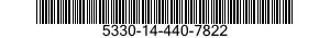 5330-14-440-7822 GASKET 5330144407822 144407822