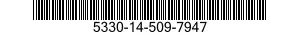 5330-14-509-7947 SEAL,PLAIN 5330145097947 145097947