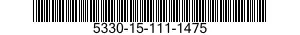 5330-15-111-1475 GASKET 5330151111475 151111475