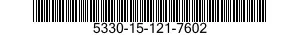 5330-15-121-7602 GASKET 5330151217602 151217602