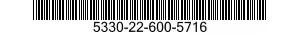 5330-22-600-5716 GASKET 5330226005716 226005716