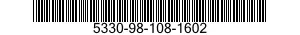 5330-98-108-1602 GASKET 5330981081602 981081602