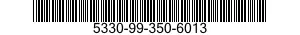 5330-99-350-6013 O-RING 5330993506013 993506013