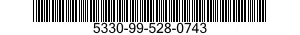 5330-99-528-0743 GASKET 5330995280743 995280743