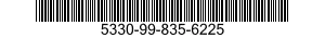 5330-99-835-6225 GASKET 5330998356225 998356225